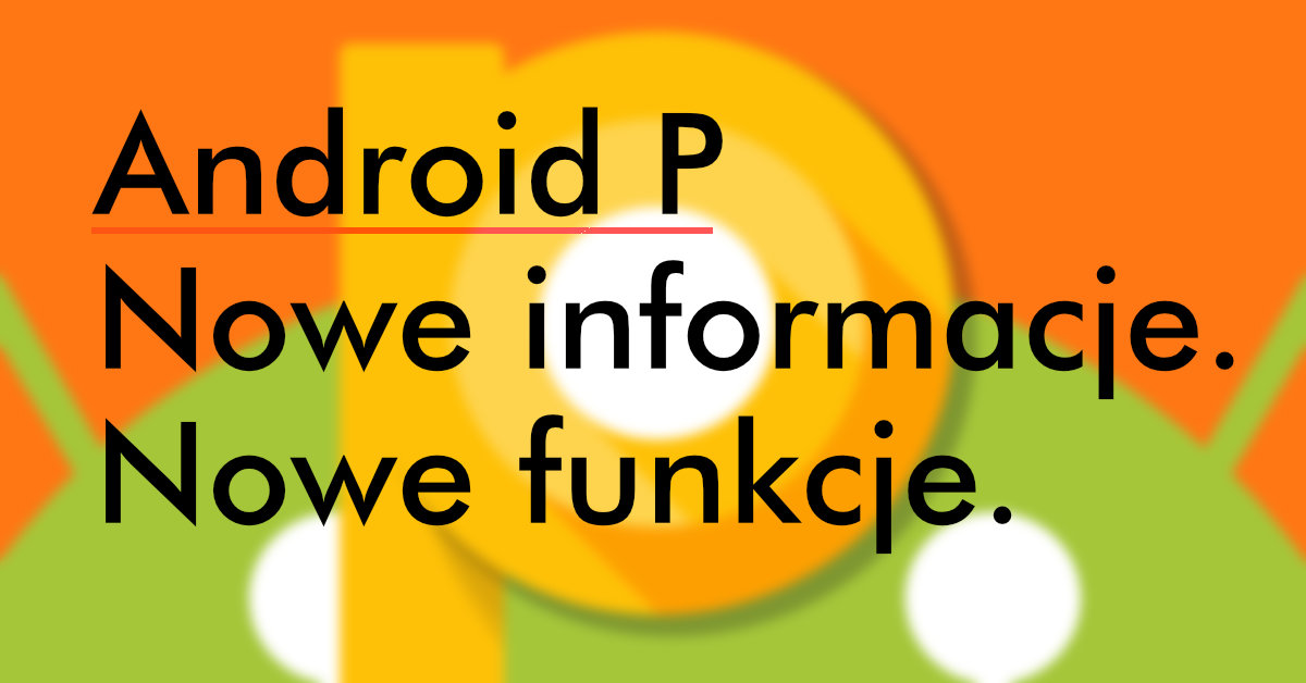 https://www.fandroid.com.pl/wp-content/uploads/android-p.jpg